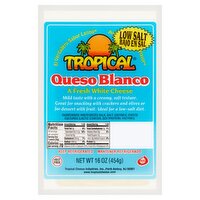 Tropical Queso Blanco Low Salt, 16 oz