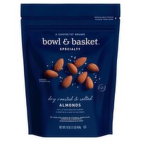 Bowl & Basket Specialty Dry Roasted & Salted Almonds, 16 oz