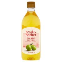 Bowl & Basket Classic Olive Oil, 25.5 fl oz, 25.5 Fluid ounce