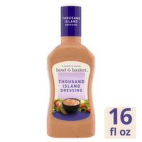 Bowl & Basket Thousand Island Dressing, 16 fl oz, 16 Fluid ounce