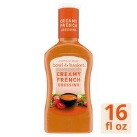 Bowl & Basket Creamy French Dressing, 16 fl oz, 16 Fluid ounce