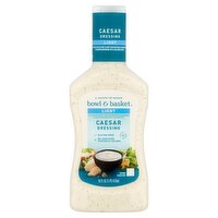 Bowl & Basket Light Caesar Dressing, 16 fl oz