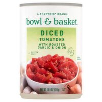 Bowl & Basket Diced Tomatoes with Roasted Garlic & Onion, 14.5 oz, 14.5 Ounce