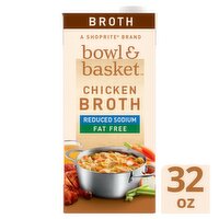 Bowl & Basket Reduced Sodium Fat Free Chicken Broth, 32 oz