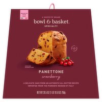 Bowl & Basket Specialty Cranberry Panettone, 26.5 oz