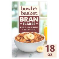 Bowl & Basket Bran Flakes Whole Grain Wheat & Bran Cereal, 18 oz