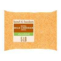 Bowl & Basket Shredded Mild Cheddar Natural Cheese, 5 lb