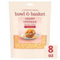 Bowl & Basket Shredded Sharp Cheddar Natural Cheese, 8 oz