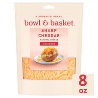 Bowl & Basket Shredded Sharp Cheddar Natural Cheese, 8 oz