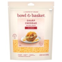 Bowl & Basket Shredded Sharp Cheddar Natural Cheese, 16 oz