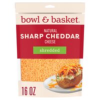 Bowl & Basket Shredded Sharp Cheddar Natural Cheese, 16 oz