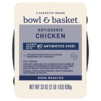 Bowl & Basket Oven Roasted Rotisserie Chicken, 33 oz