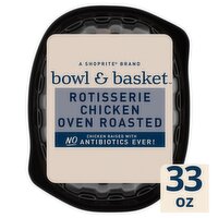 Bowl & Basket Oven Roasted Rotisserie Chicken, 33 oz