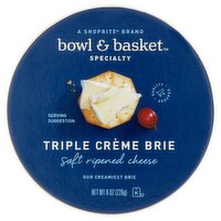 Bowl & Basket Specialty Triple Crème Brie Soft Ripened Cheese, 8 oz, 8 Ounce