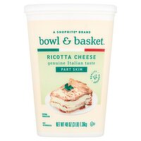 Bowl & Basket Part Skim Ricotta Cheese, 48 oz