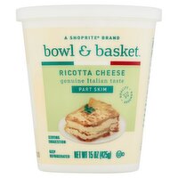 Bowl & Basket Part Skim Ricotta Cheese, 15 oz