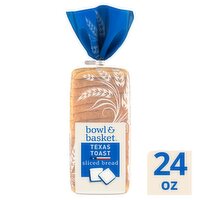 Bowl & Basket Texas Toast Sliced Bread, 24 oz