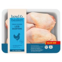 Bowl & Basket Fresh Chicken Leg Quarters Value Size