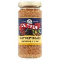 La Fede Ready Chopped Garlic, 8 fl oz