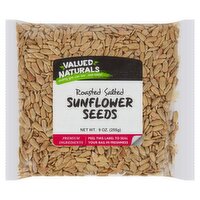 Valued Naturals Roasted Salted Sunflower Seeds, 9 oz