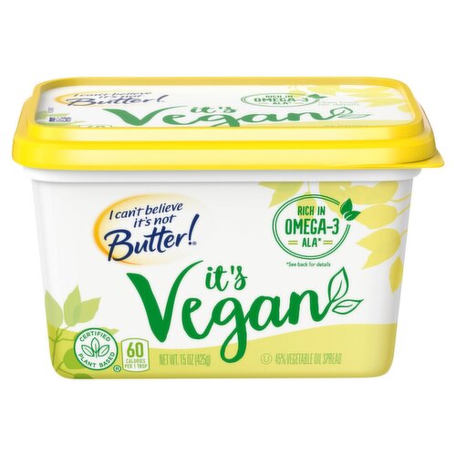 I Can’t Believe It’s Not Butter! It's Vegan Buttery Spread 15 oz Tub