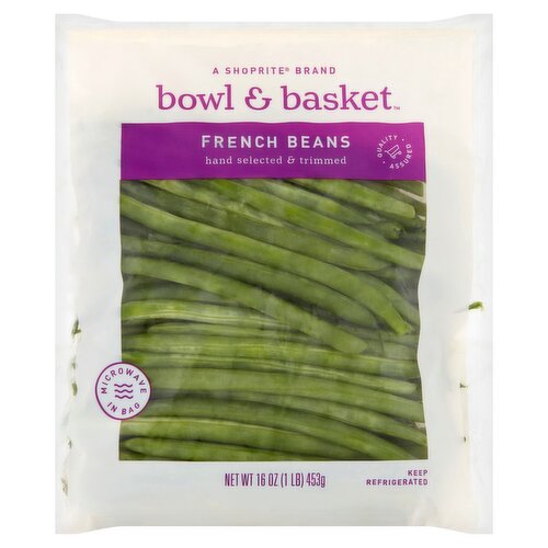 Bowl & Basket French Beans, 16 oz