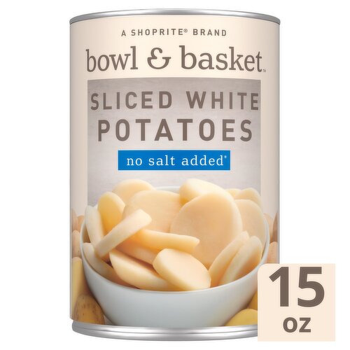 Bowl & Basket Sliced White Potatoes, No Salt Added, 15 oz