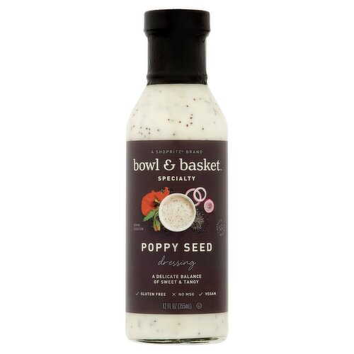 Bowl & Basket Specialty Poppy Seed Dressing, 12 fl oz