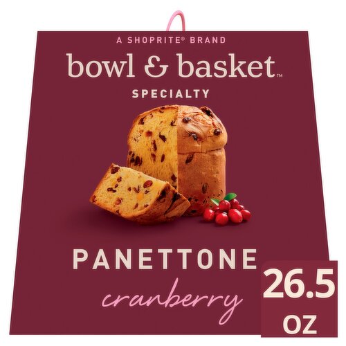 Bowl & Basket Specialty Cranberry Panettone, 26.5 oz