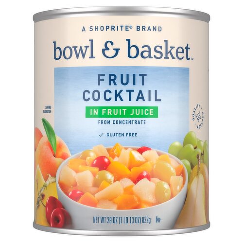 Bowl & Basket Fruit Cocktail in Fruit Juice, 29 oz