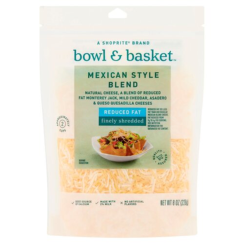 Bowl & Basket Reduced Fat Finely Shredded Mexican Style Blend Cheese, 8 oz