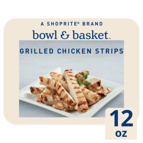 Bowl & Basket Grilled Chicken Strips, 12 oz