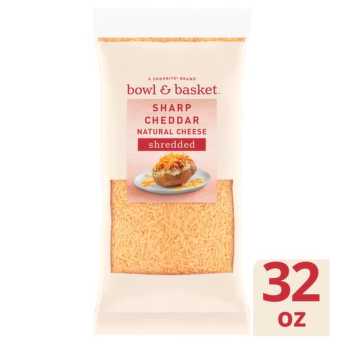 Bowl & Basket Shredded Sharp Cheddar Natural Cheese, 32 oz