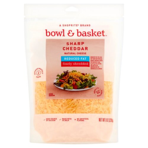 Bowl & Basket Reduced Fat Finely Shredded Sharp Cheddar Natural Cheese, 8 oz