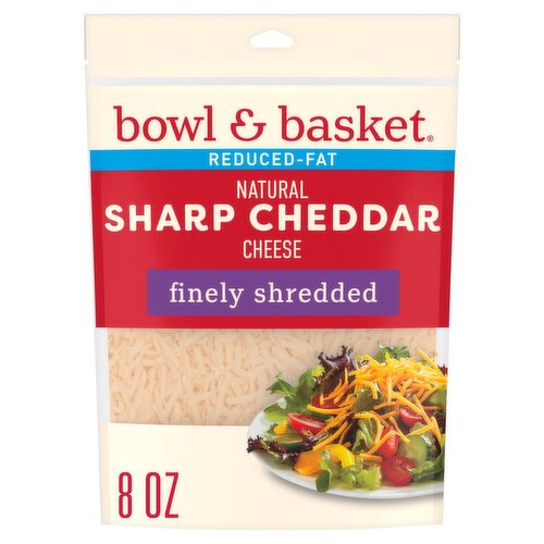 Bowl & Basket Reduced-Fat Finely Shredded Sharp Cheddar Natural Cheese, 8 oz