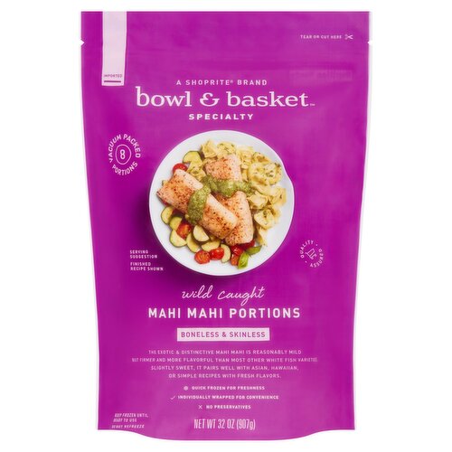 Bowl & Basket Specialty Wild Caught Boneless & Skinless Mahi Mahi Portions, 32 oz