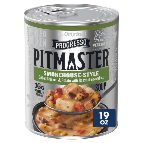 Progresso Pitmaster Smokehouse-Style Grilled Chicken & Potato with Roasted Vegetables Soup, 19 oz