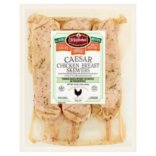 Old Neighborhood Caesar Chicken Breast Skewers, 16 oz