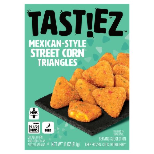 TAST!EZ Mexican-Style Street Corn Triangles, 11 oz