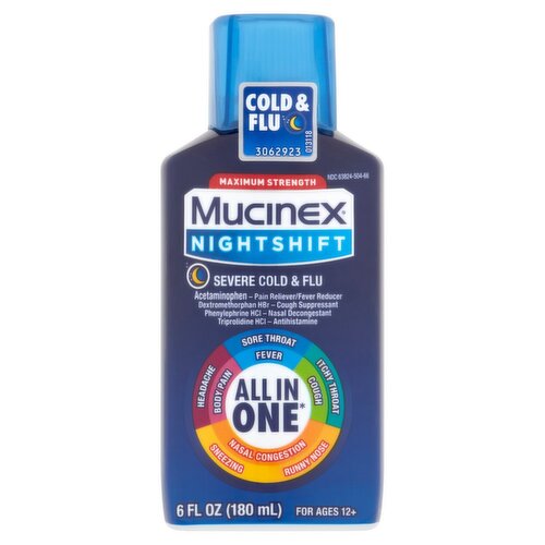 Mucinex Nightshift Maximum Strength Severe Cold & Flu Liquid, For Ages 12+, 6 fl oz